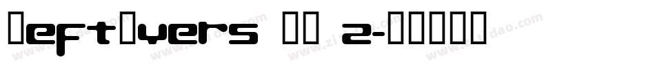 LeftOvers II 2字体转换